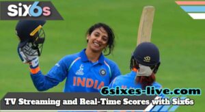 Endless Cricket Viewing Experience: TV Streaming and Real-Time Scores with Six6s